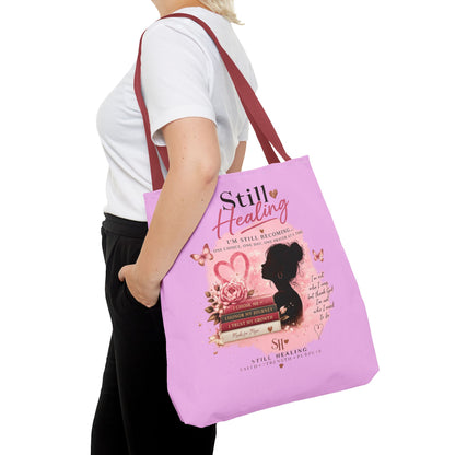 Still Healing Pink Inspirational Tote Bag — 'I'm Still Becoming' Self-Love Gift
