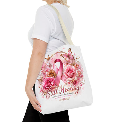 Breast Cancer Support Tote — "Still Healing" Pink Ribbon Floral Bag