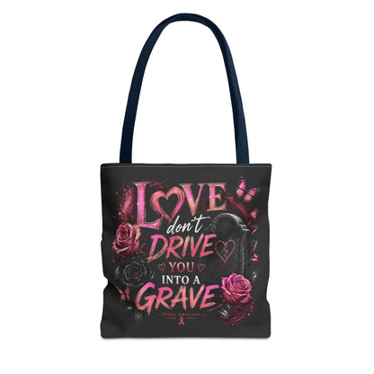 Tote Bag — "Love Don't Drive You Into a Grave" Gothic Pink Rose Statement Tote