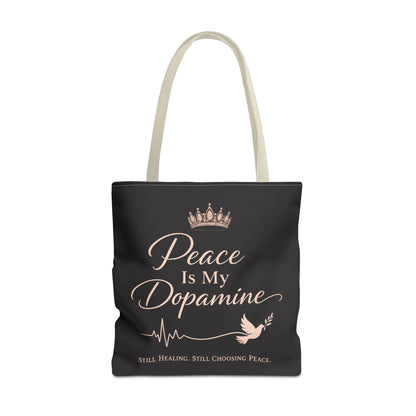 Peace Is My Dopamine Tote Bag — Inspirational Healing Canvas Tote