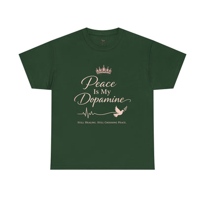 Peace Is My Dopamine T‑Shirt — Inspirational Mental Health Tee