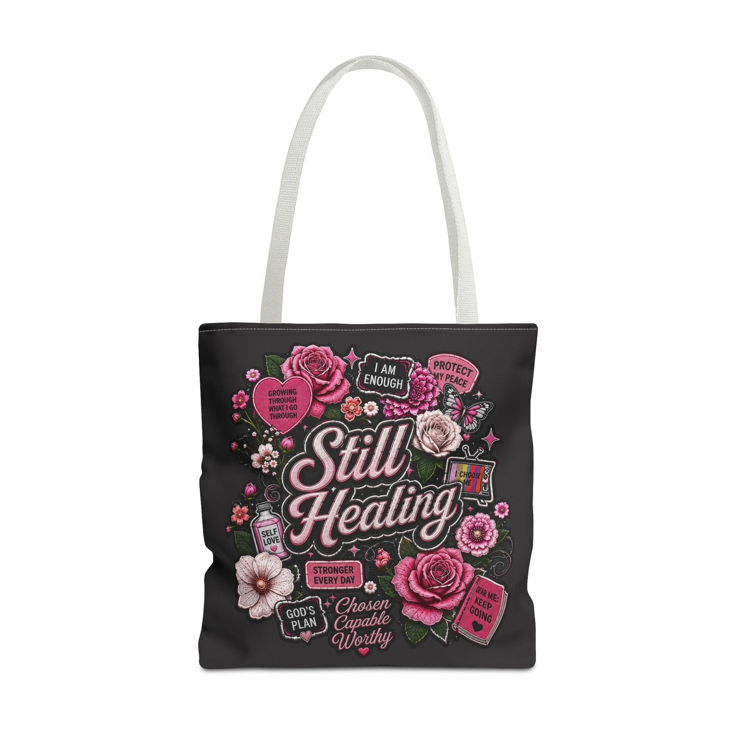 Still Healing Floral Tote Bag — Inspirational Recovery Messenger Tote