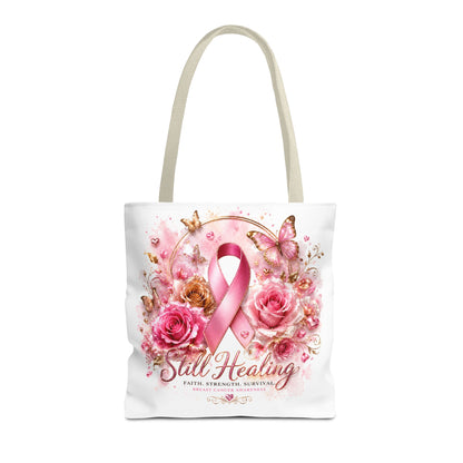 Breast Cancer Support Tote — "Still Healing" Pink Ribbon Floral Bag