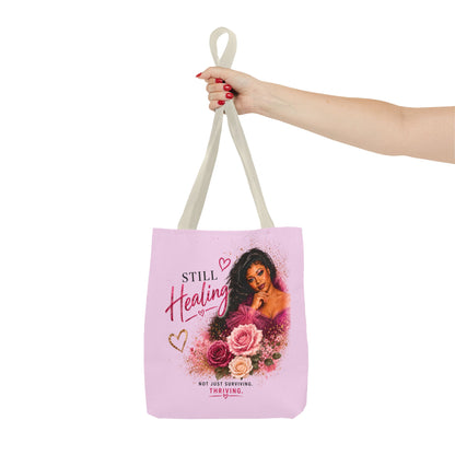 Still Healing / Still Becoming Pink Inspirational Tote Bag
