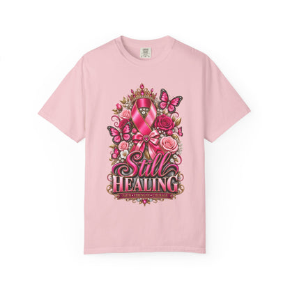 Breast Cancer Awareness T-Shirt — "Still Healing" Pink Ribbon Support Tee