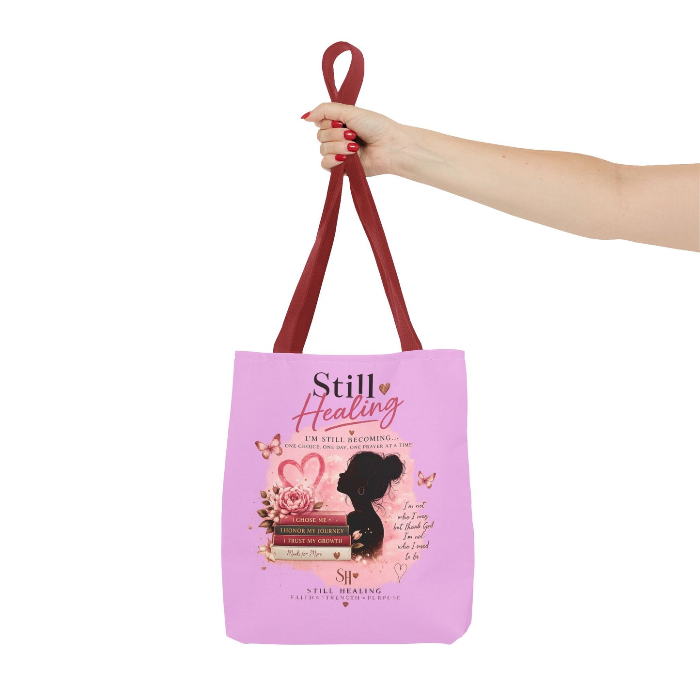 Still Healing Pink Inspirational Tote Bag — 'I'm Still Becoming' Self-Love Gift