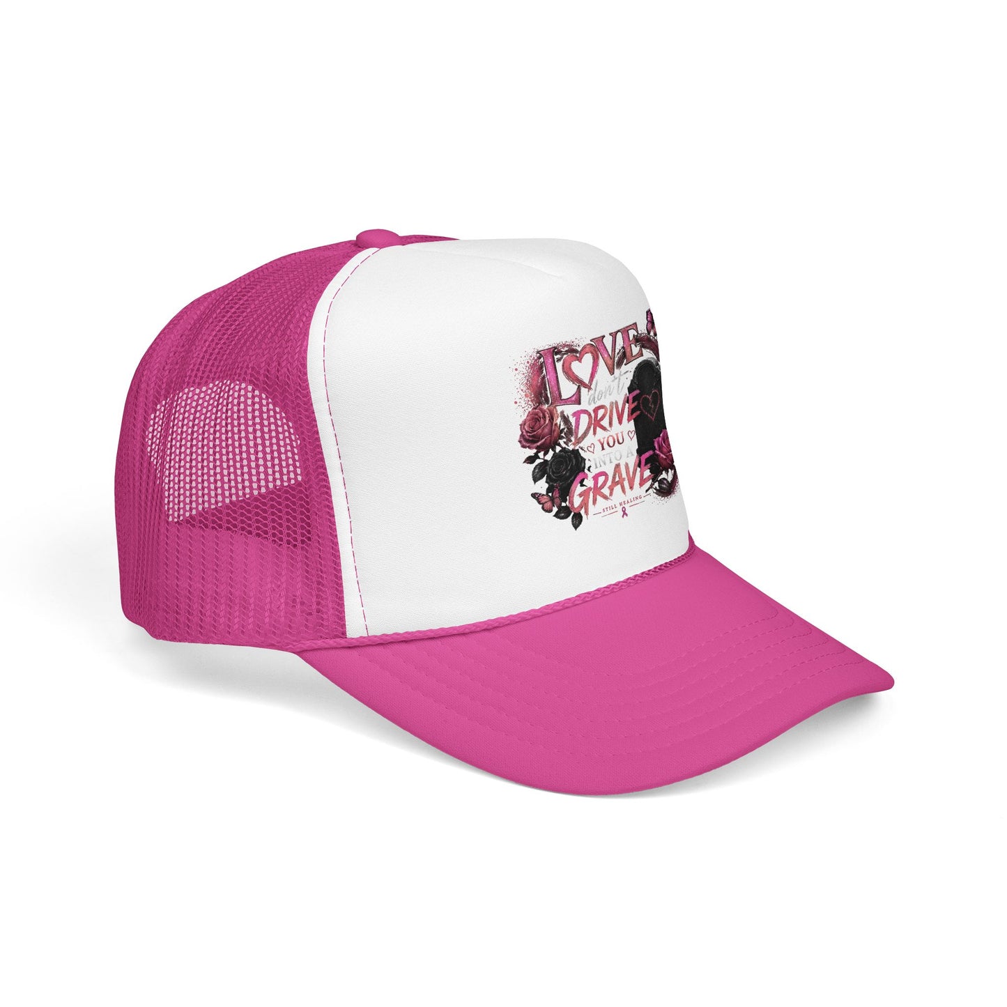 Trucker Hat — "I Love You Don't Drive Me to a Grave" Pink Gothic Heart Design