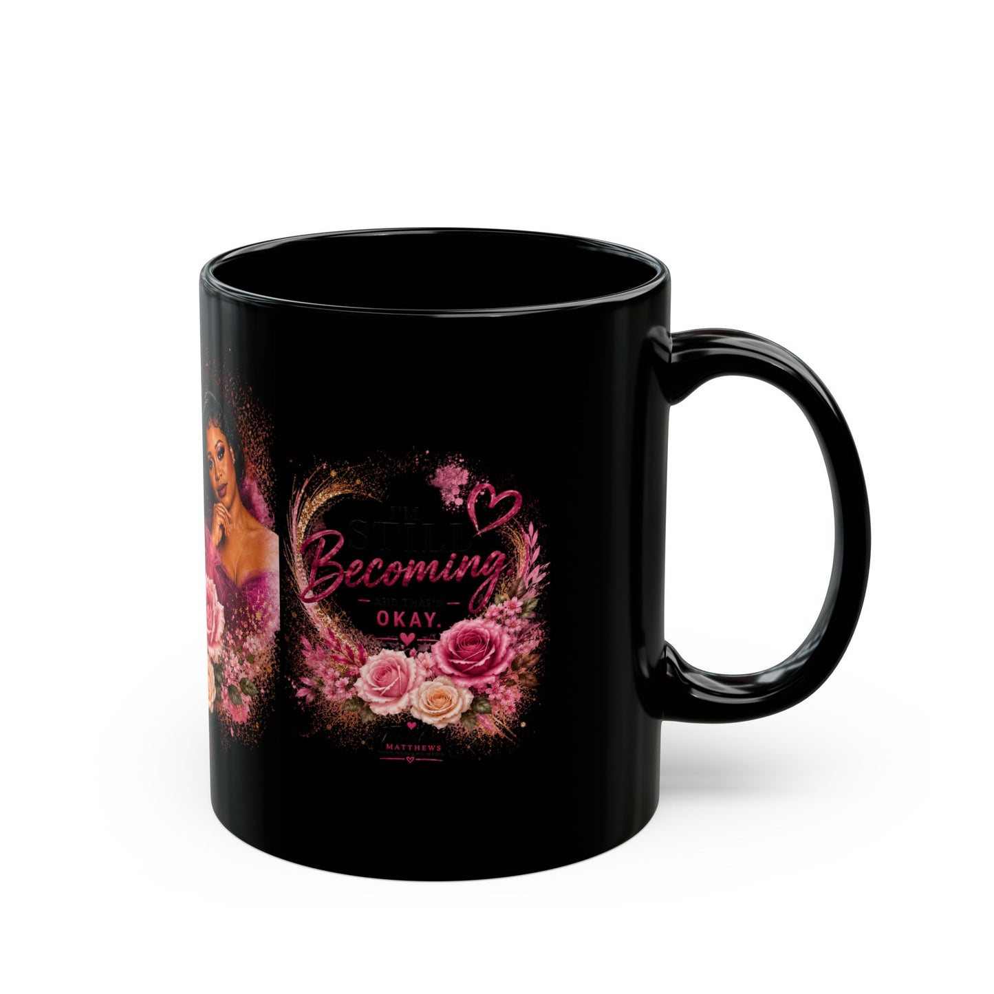 Black Healing Mug — "Becoming Okay" Floral Inspirational Coffee Cup (11oz/15oz)