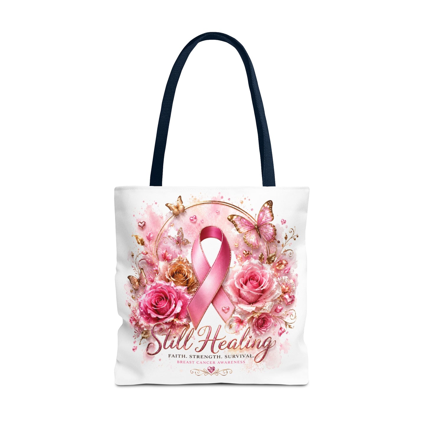 Breast Cancer Support Tote — "Still Healing" Pink Ribbon Floral Bag