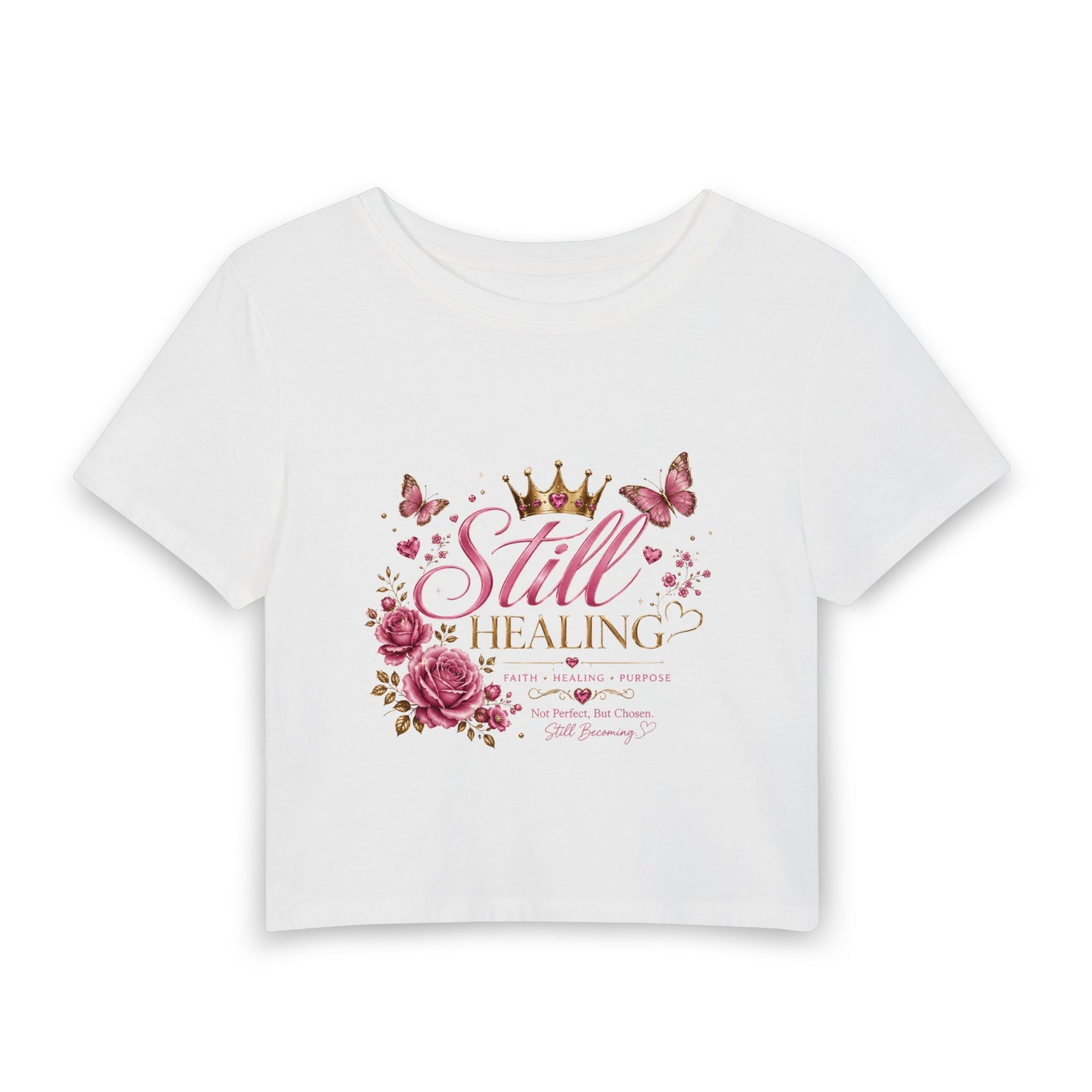Still Healing Women’s Baby Tee — Floral Crown Inspirational Cropped Tee