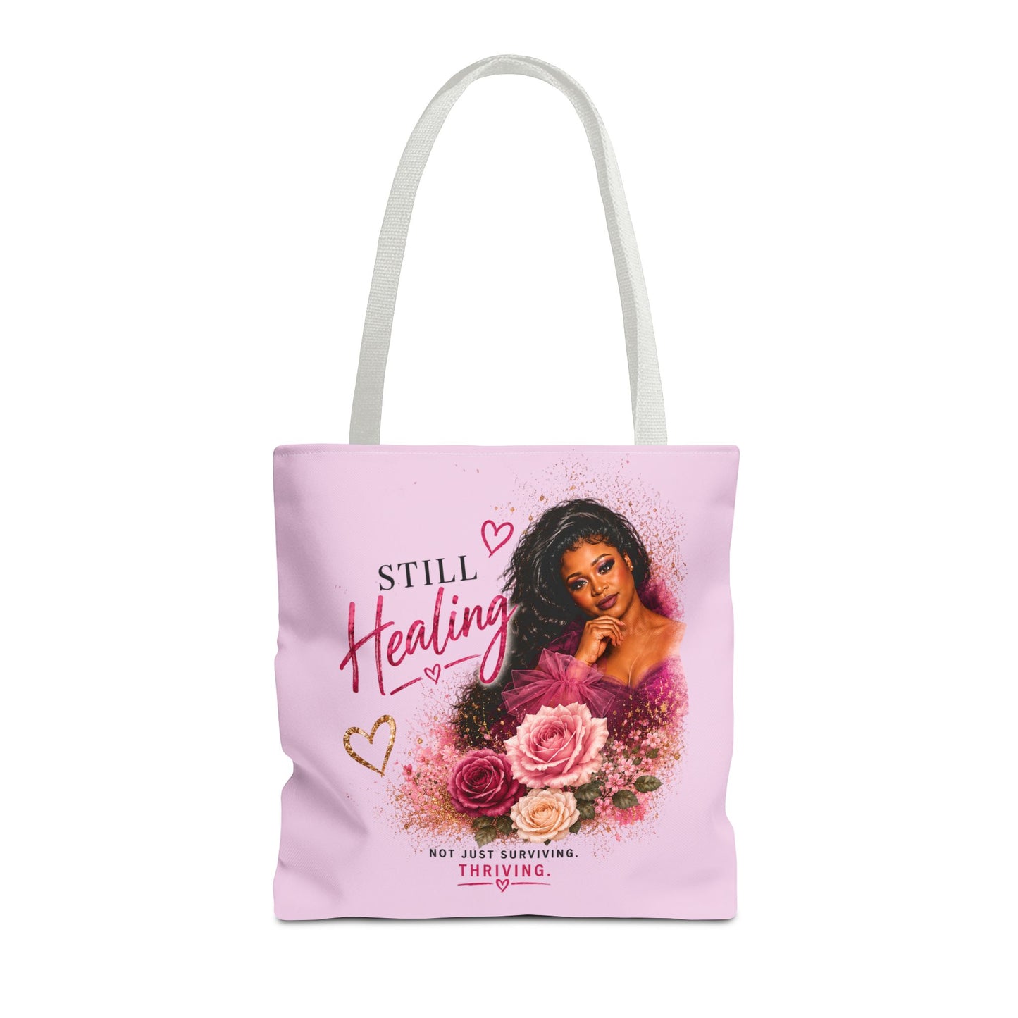 Still Healing / Still Becoming Pink Inspirational Tote Bag