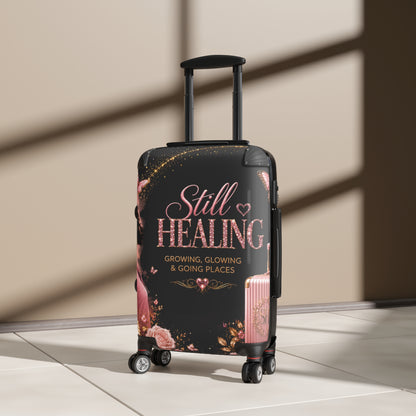 Still Healing Carry-On Suitcase — "Still Healing: Growing, Glowing & Going Places" Inspirational Travel Luggage