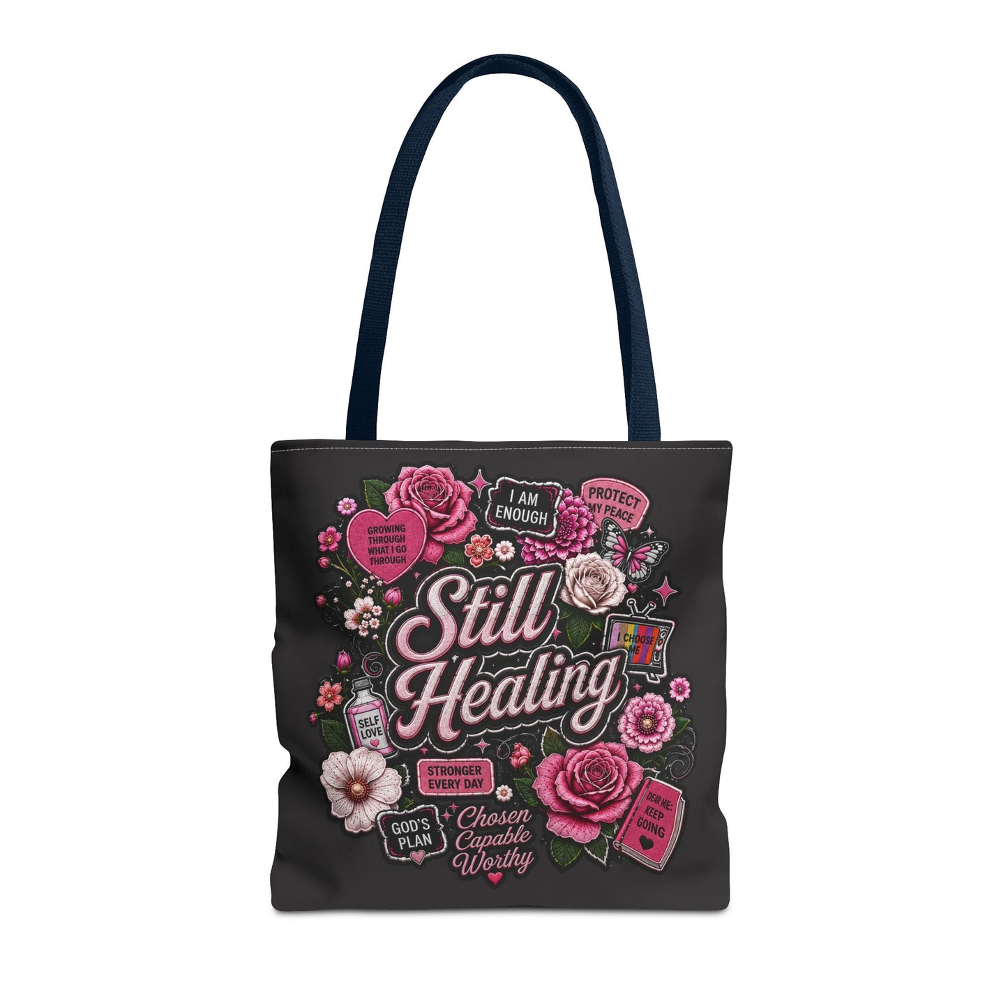 Still Healing Floral Tote Bag — Inspirational Recovery Messenger Tote