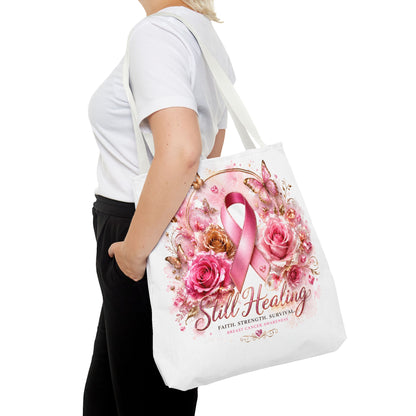 Breast Cancer Support Tote — "Still Healing" Pink Ribbon Floral Bag