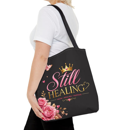Still Healing Tote Bag — Inspirational 'Still Healing' Floral Crown Reusable Tote