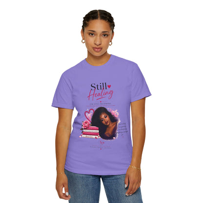 T-Shirt — "Still Healing" Inspirational Recovery Tee (Pink Floral)
