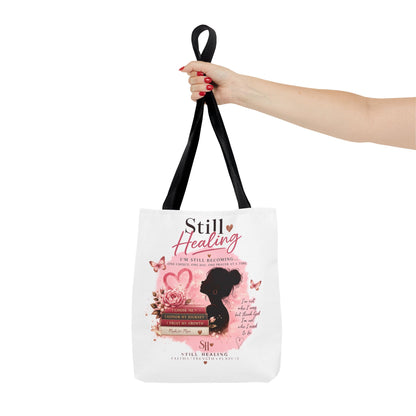 Still Healing Tote Bag — Inspirational Self-Love Healing Quote Tote