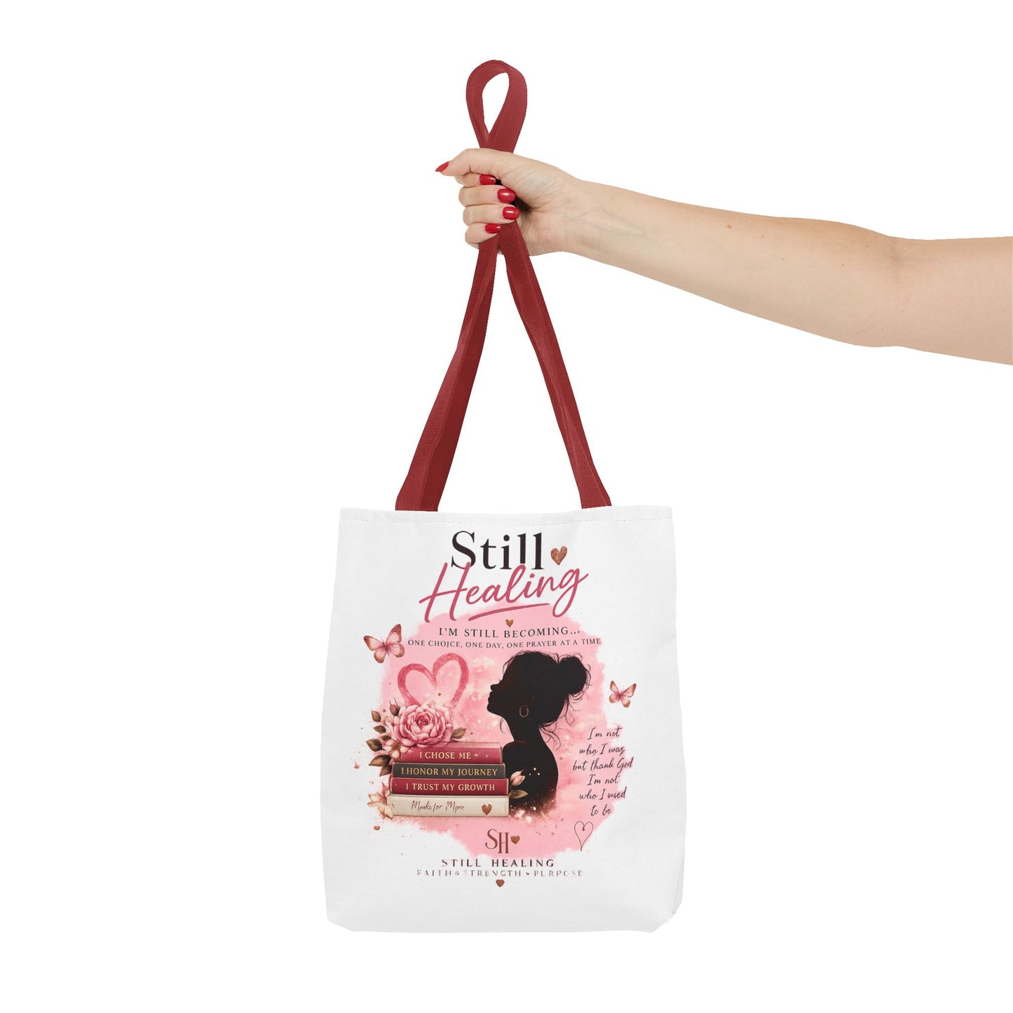 Still Healing Tote Bag — Inspirational Self-Love Healing Quote Tote