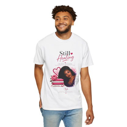 T-Shirt — "Still Healing" Inspirational Recovery Tee (Pink Floral)