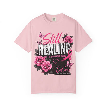 Still Healing Memorial T-Shirt — Breast Cancer Awareness Tribute Tee