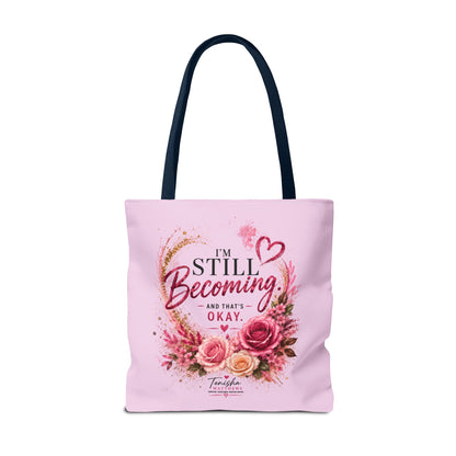 Still Healing / Still Becoming Pink Inspirational Tote Bag