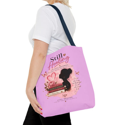 Still Healing Pink Inspirational Tote Bag — 'I'm Still Becoming' Self-Love Gift