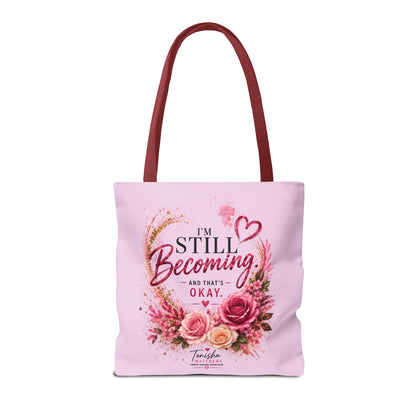 Still Healing / Still Becoming Pink Inspirational Tote Bag
