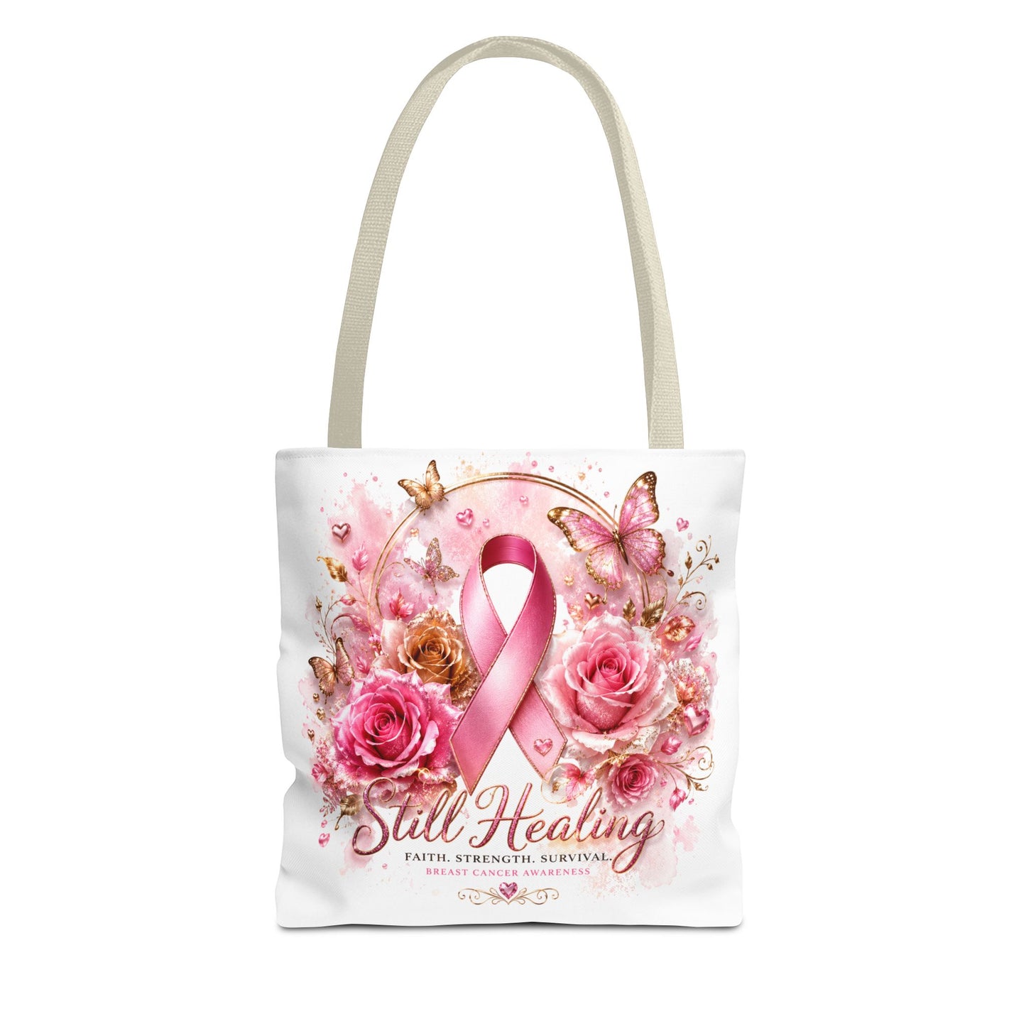 Breast Cancer Support Tote — "Still Healing" Pink Ribbon Floral Bag