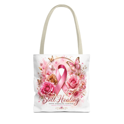 Breast Cancer Support Tote — "Still Healing" Pink Ribbon Floral Bag
