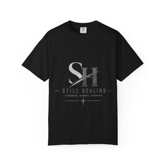Still Healing T-Shirt — Strength, Growth & Purpose Inspirational Tee