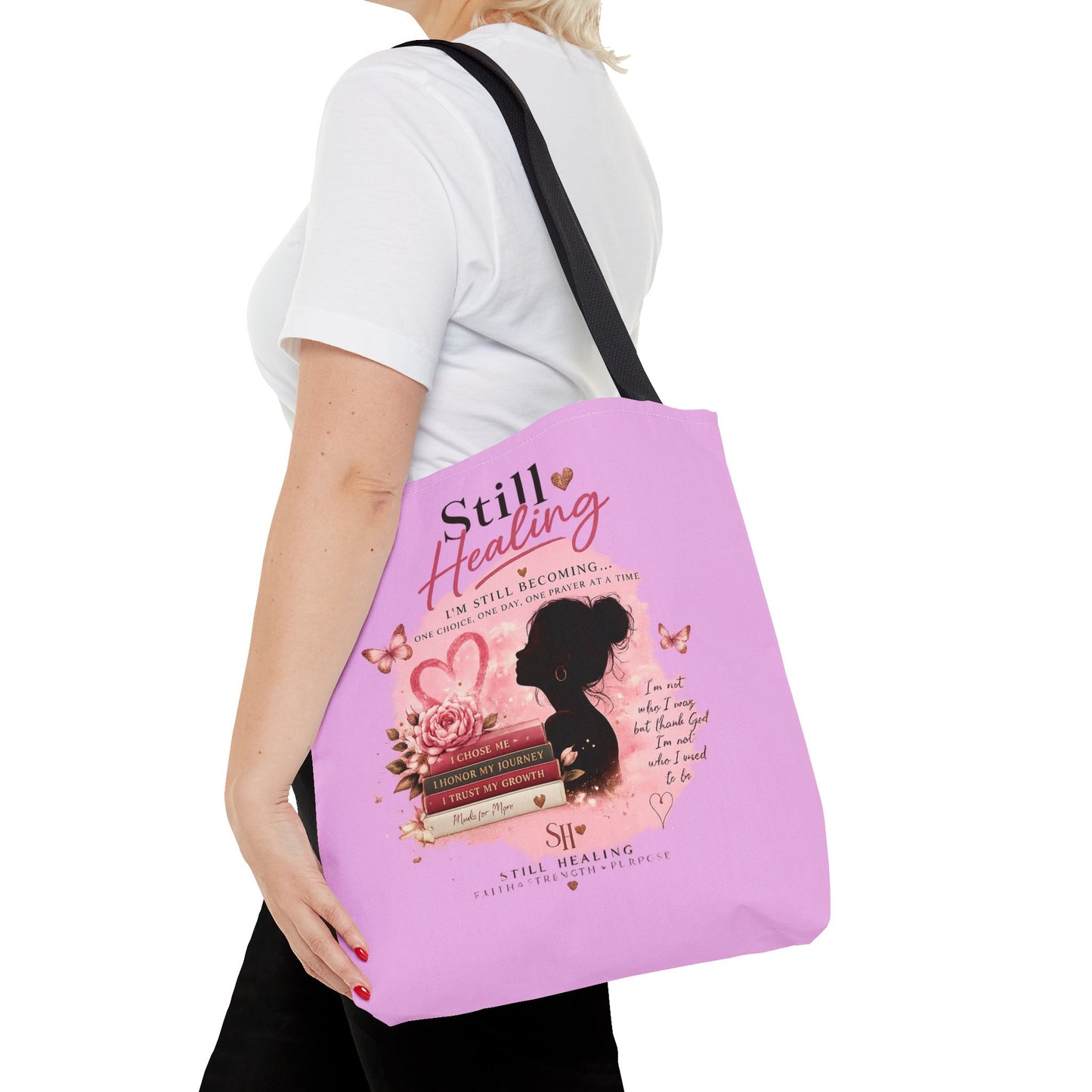 Still Healing Pink Inspirational Tote Bag — 'I'm Still Becoming' Self-Love Gift