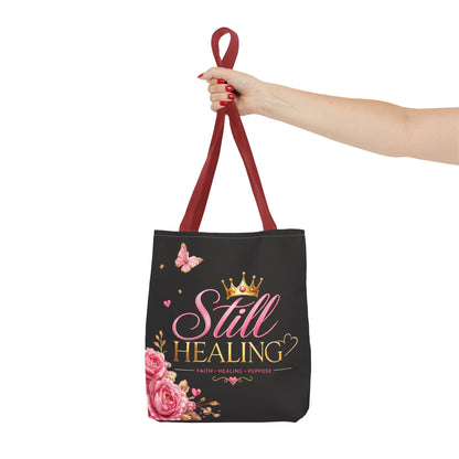 Still Healing Tote Bag — Inspirational 'Still Healing' Floral Crown Reusable Tote