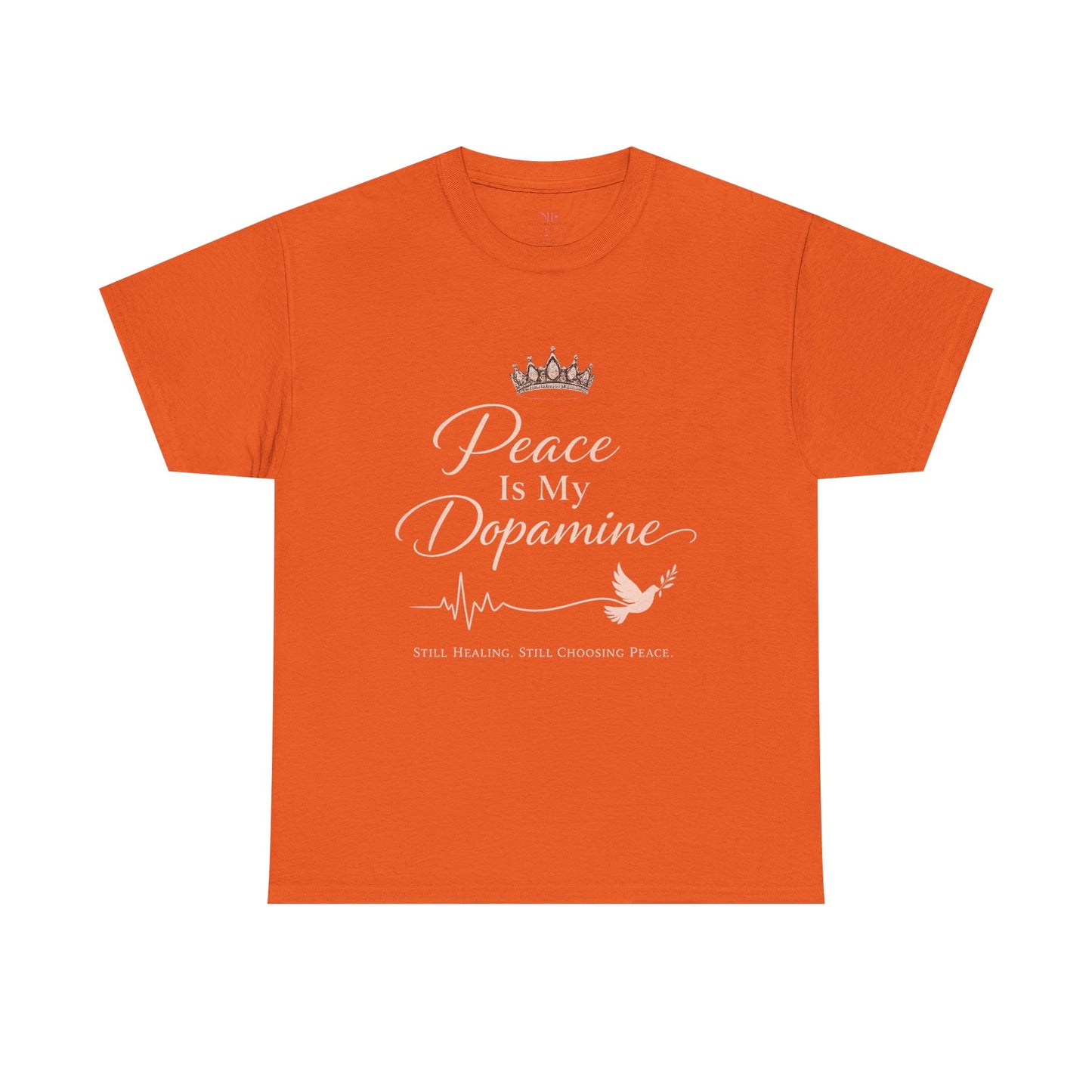 Peace Is My Dopamine T‑Shirt — Inspirational Mental Health Tee