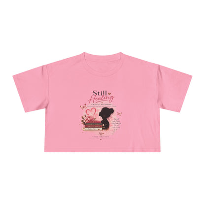Crop Tee — 'Still Healing' Pink Floral Breast Cancer Awareness Top