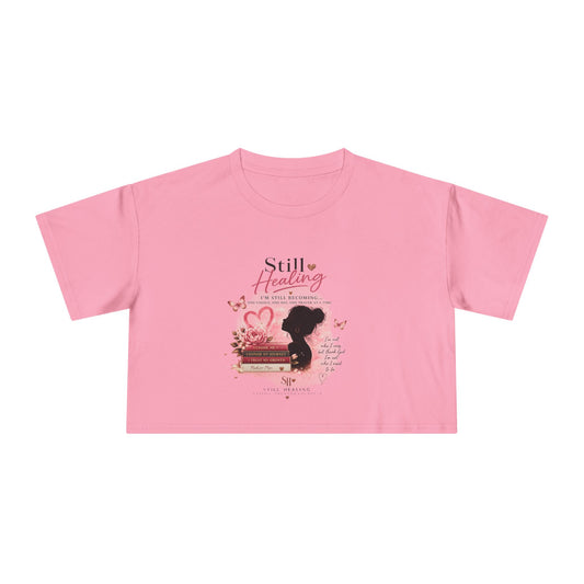 Crop Tee — 'Still Healing' Pink Floral Breast Cancer Awareness Top