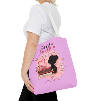 Still Healing Pink Inspirational Tote Bag — 'I'm Still Becoming' Self-Love Gift