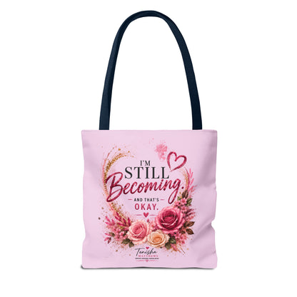 Still Healing / Still Becoming Pink Inspirational Tote Bag