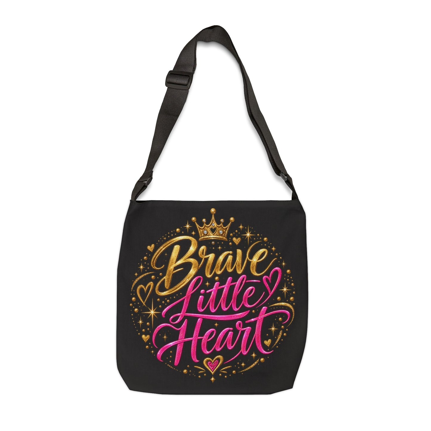 Brave Little Heart Adjustable Tote Bag — Inspirational Courage Quote Shoulder Bag