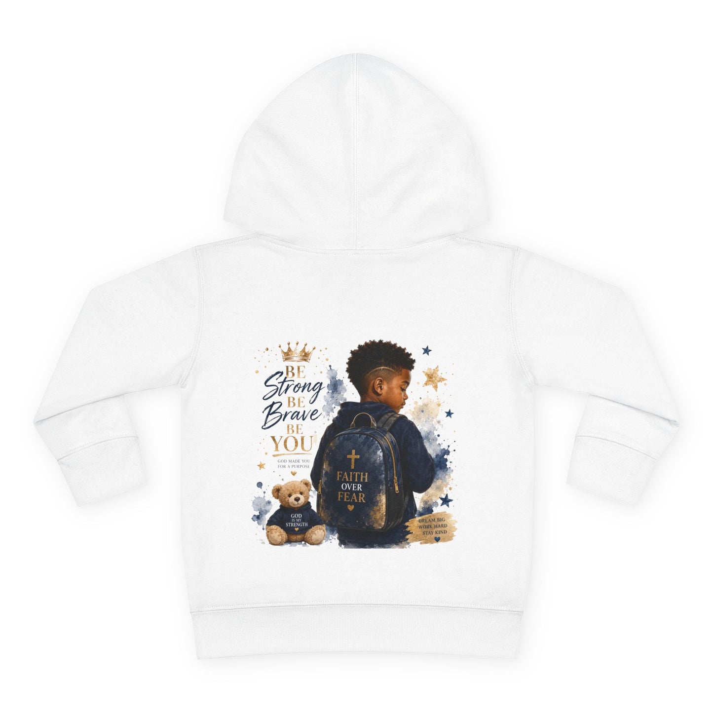 Toddler Hoodie — "Be Strong & Brave" Backprint Kids Pullover