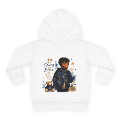 Toddler Hoodie — "Be Strong & Brave" Backprint Kids Pullover