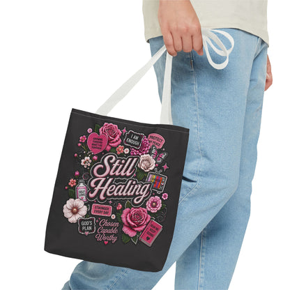 Still Healing Floral Tote Bag — Inspirational Recovery Messenger Tote