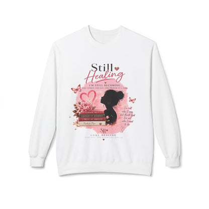 Still Healing Crewneck Sweatshirt — Breast Cancer Survivor Support Tee