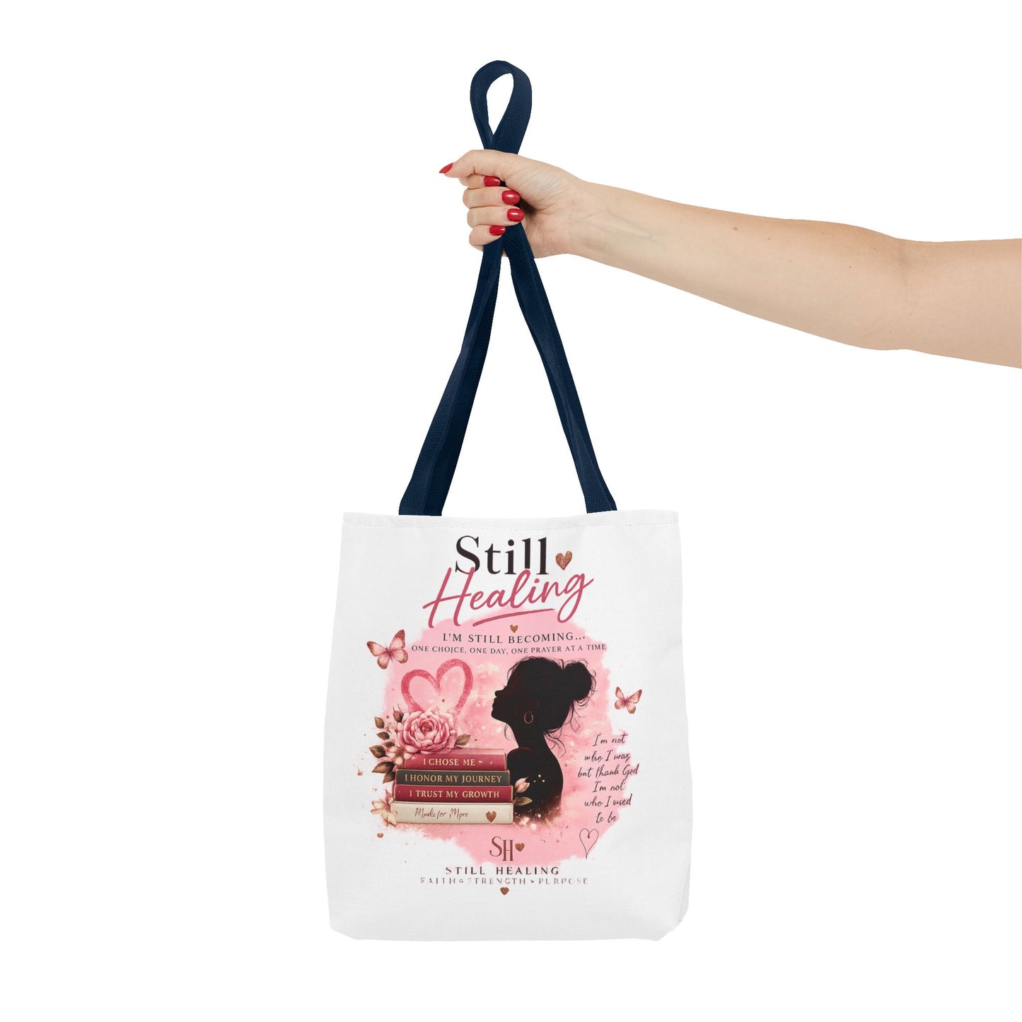 Still Healing Tote Bag — Inspirational Self-Love Healing Quote Tote